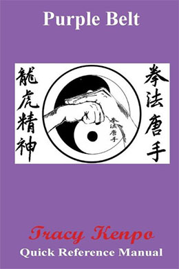 Tracy Kenpo Karate Purple Belt Quick Reference Mnaual